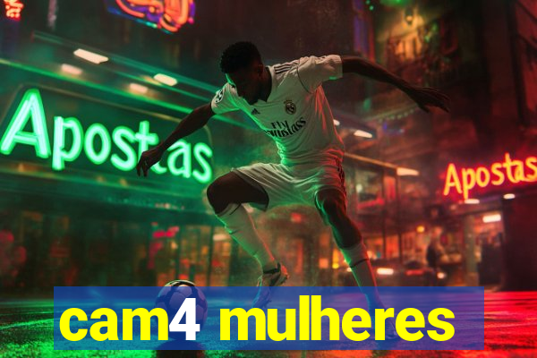 cam4 mulheres